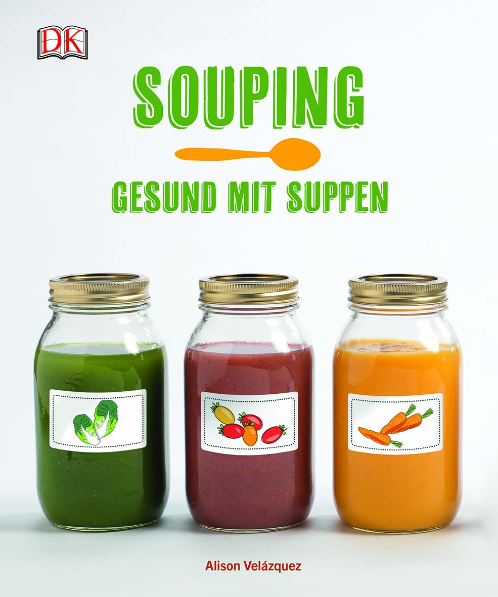 Souping : Gesund mit Suppen