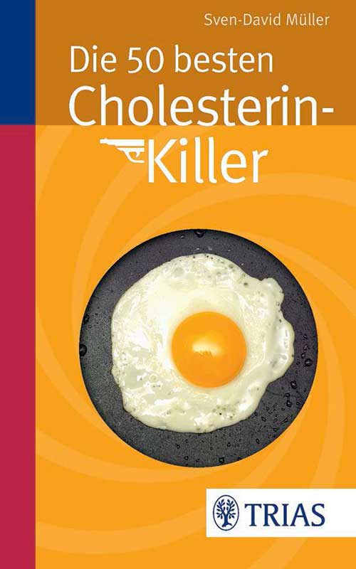 „Die 50 besten Cholesterinkiller“ von Sven-David Müller