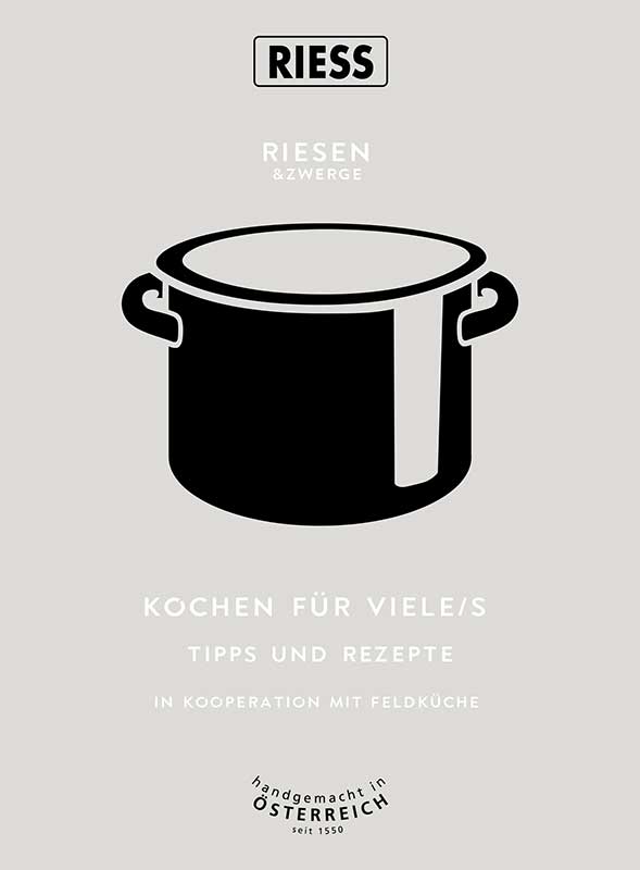 Riesen & Zwerge – Kochen für viele/s, Tipps und Rezepte in Kooperation mit Feldküche