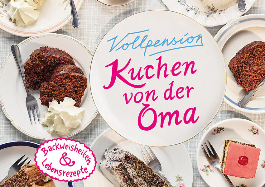 Vollpension - Kuchen von der Oma