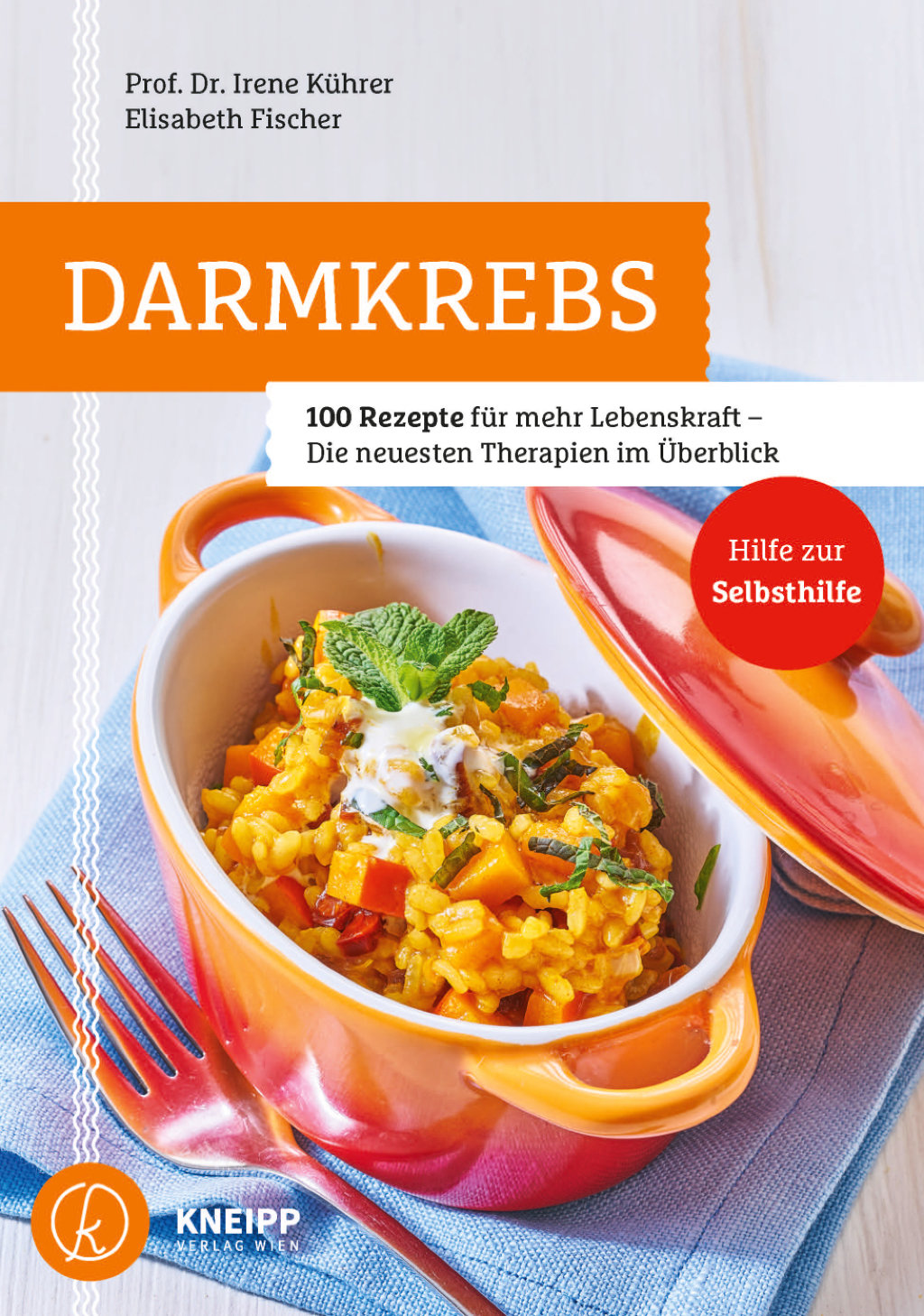 Darmkrebs 100 Rezepte für mehr Lebenskraft